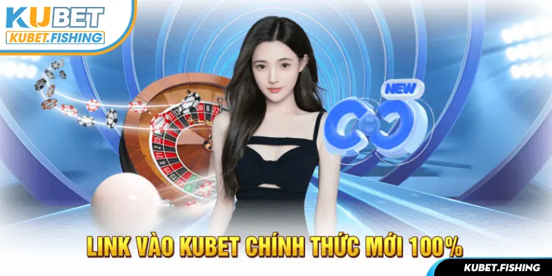 Cập nhật link đăng nhập Kubet an toàn cho hội viên